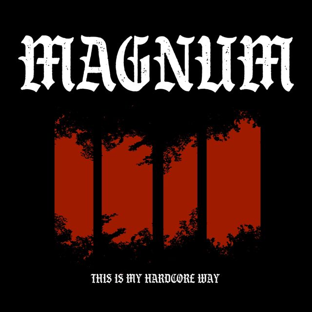 MAGNUM - 'This Is My Hardcore Way' [Ringtone]