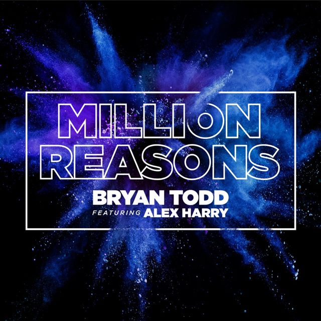 Bryan Todd - 'Million Reasons (feat. Alex Harry)' [Ringtone]