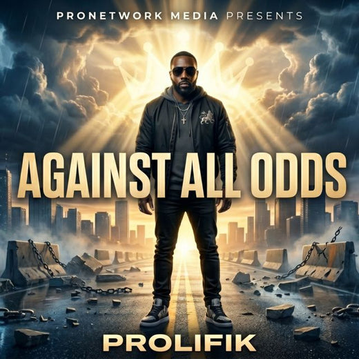 Prolifik - 'Against All Odds' [Ringtone]
