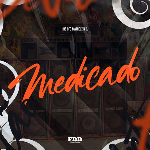 Matheuzin DJ - 'Medicado (feat. Hdsofc)' [Ringtone]