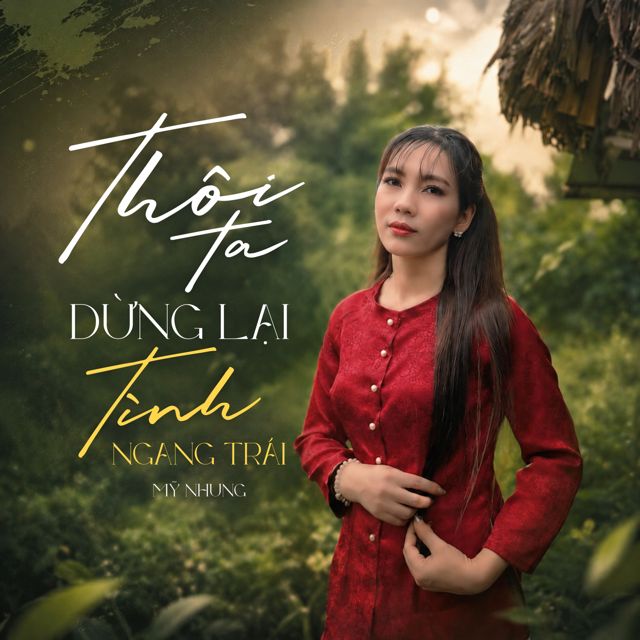 Mỹ Nhung - 'Thôi Ta Dừng Lại / Tình Ngang Trái' [Ringtone]