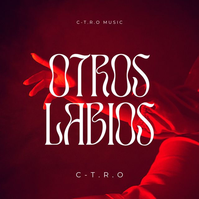 C-T.R.O - 'Otros Labios' [Ringtone]