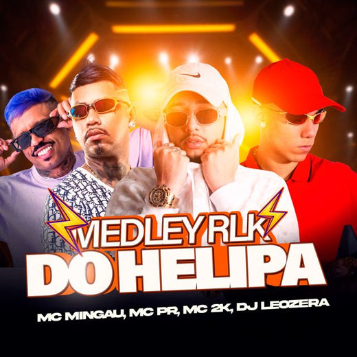 MC PR - 'MEDLEY NA RLK DO HELIPA (feat. mc mingau & mc 2k & leozera)' [Ringtone]