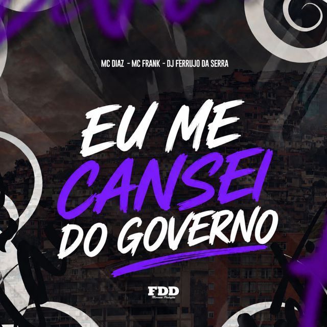 FDD Marcone - 'Eu me Cansei do Governo (feat. DJ Ferrujo da Serra & Mc Frank & Mc Diaz)' [Ringtone]