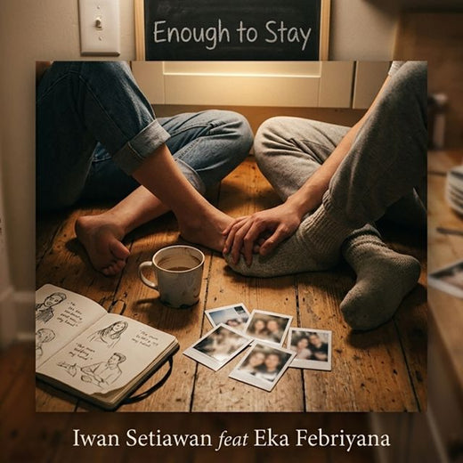 Iwan Setiawan - 'Enough To Stay (feat. Eka Febriyana)' [Ringtone]