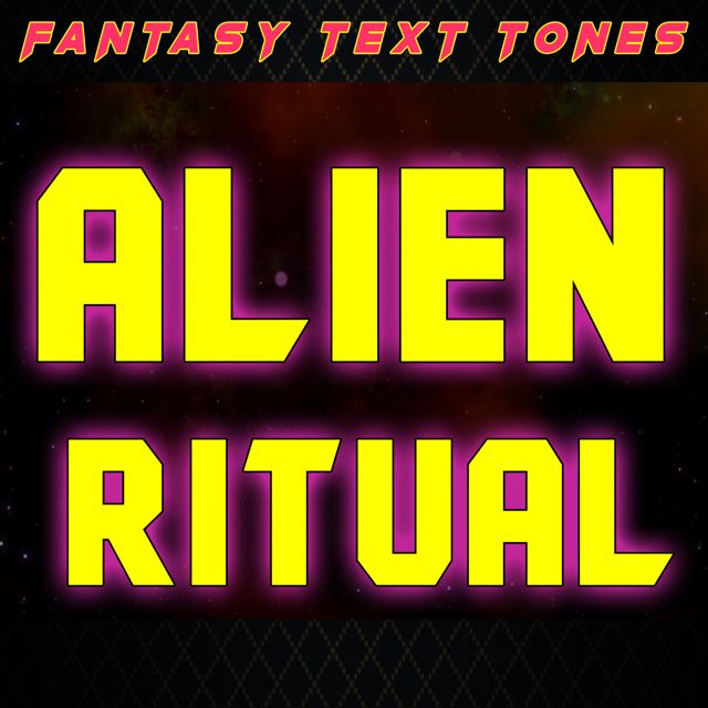 Fantasy Text Tones - 'Alien Ritual' [Ringtone]
