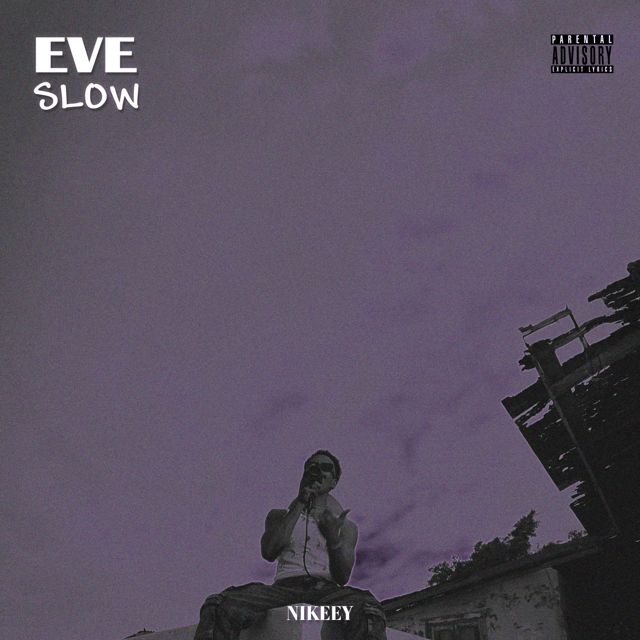 Nikeey - 'Eve Brb Slow' [Ringtone]