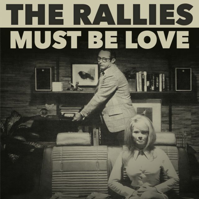 The Rallies - 'Must Be Love' [Ringtone]