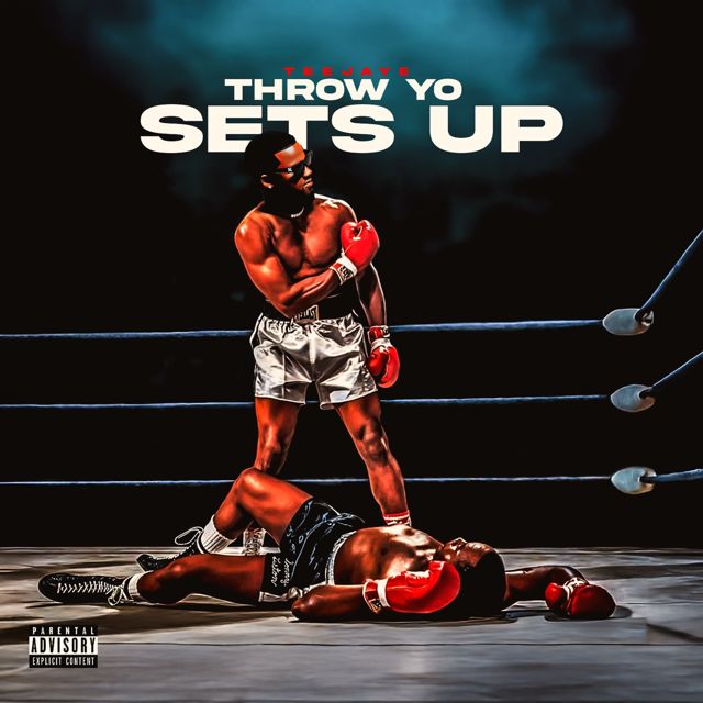 Teejaye - 'Throw Yo Sets Up' [Ringtone]