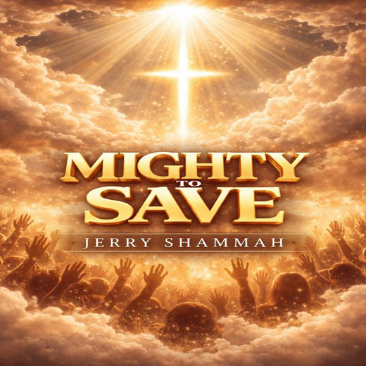 Jerry Shammah - 'Mighty To Save' [Ringtone]