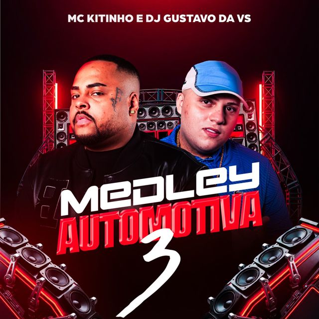 MC KITINHO - 'Medley Automotivo 3 (feat. DJ GUSTAVO DA VS)' [Ringtone]
