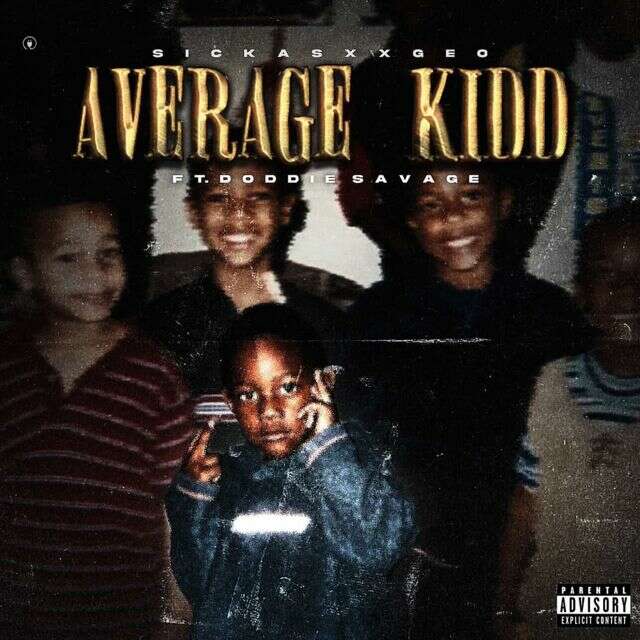 Sickasxxgeo - 'Average Kidd (feat. Doddie Savage)' [Ringtone]