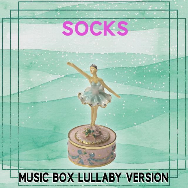 The Music Box Experience - 'Socks (Music Box Lullaby Version)' [Ringtone]