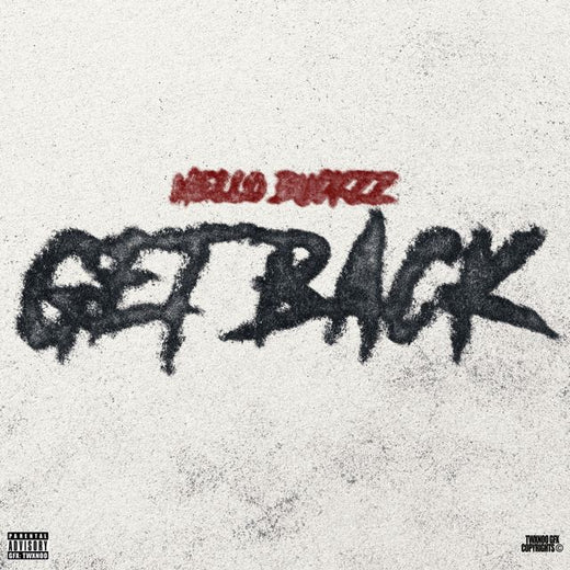 Mello Buckzz - 'Get Back' [Ringtone]