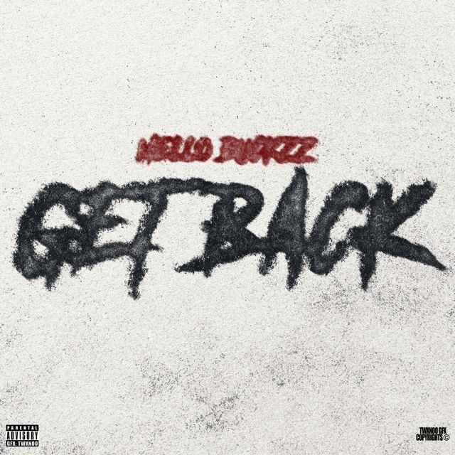 Mello Buckzz - 'Get Back' [Ringtone]