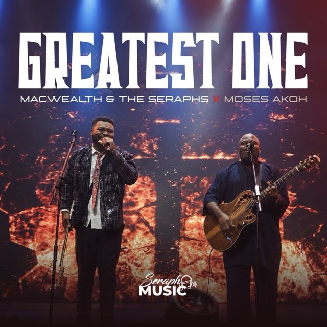 Macwealth - 'Greatest One (feat. The Seraphs & Moses Akoh)' [Ringtone]