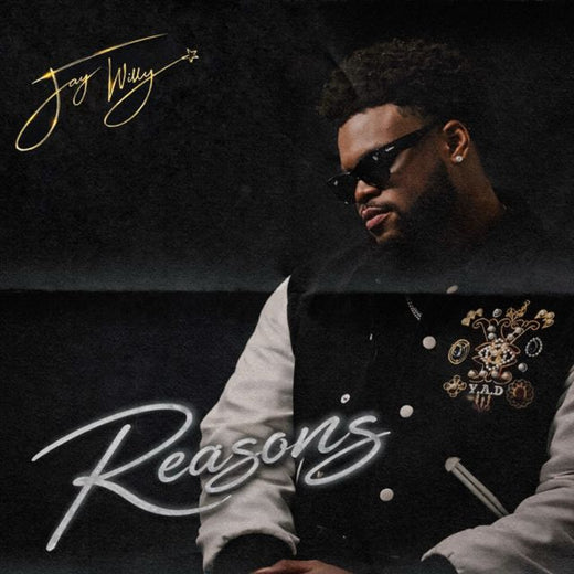 Jay Willy - 'REASONS' [Ringtone]