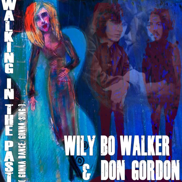 Wily Bo Walker - 'Walking in the Past (Gonna Dance, Gonna Sing) (feat. Don Gordon)' [Ringtone]