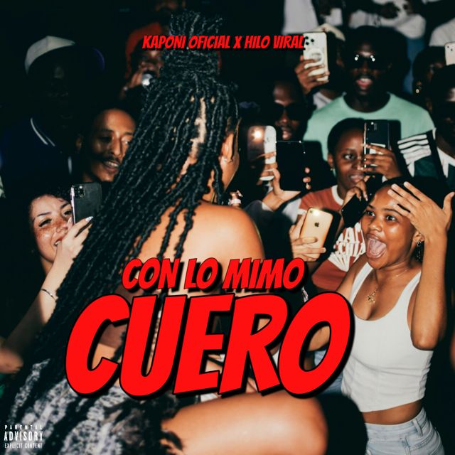 Kaponi oficial - 'Con Lo Mimo Cuero (feat. Hilo Viral)' [Ringtone]