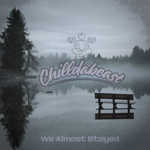 Chilldabeast - 'We Almost Stayed (In Love)' [Ringtone]