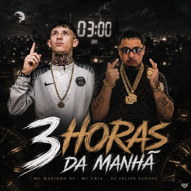 MC Cria - '3 Horas Da Manhã (feat. MC Mazinho RS & DJ FELIPE SANTOS)' [Ringtone]