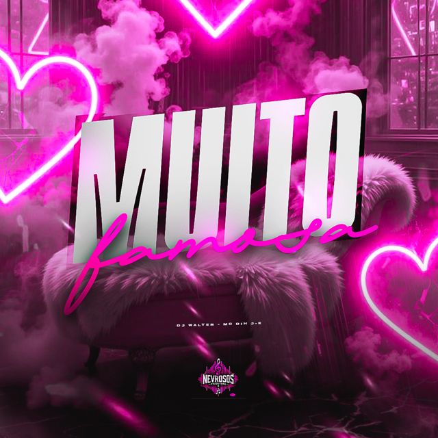 DJ Walter - 'Muito Famosa (feat. Mc Dih J-E)' [Ringtone]