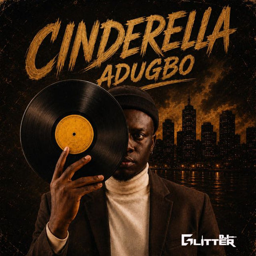 Dj Glitter - 'Cinderella Adugbo' [Ringtone]