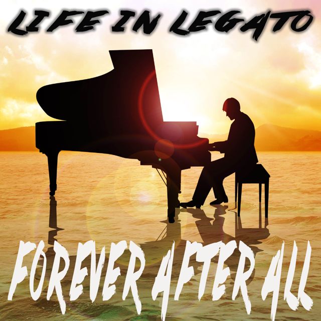 Life In Legato - 'Forever After All (Piano Version)' [Ringtone]