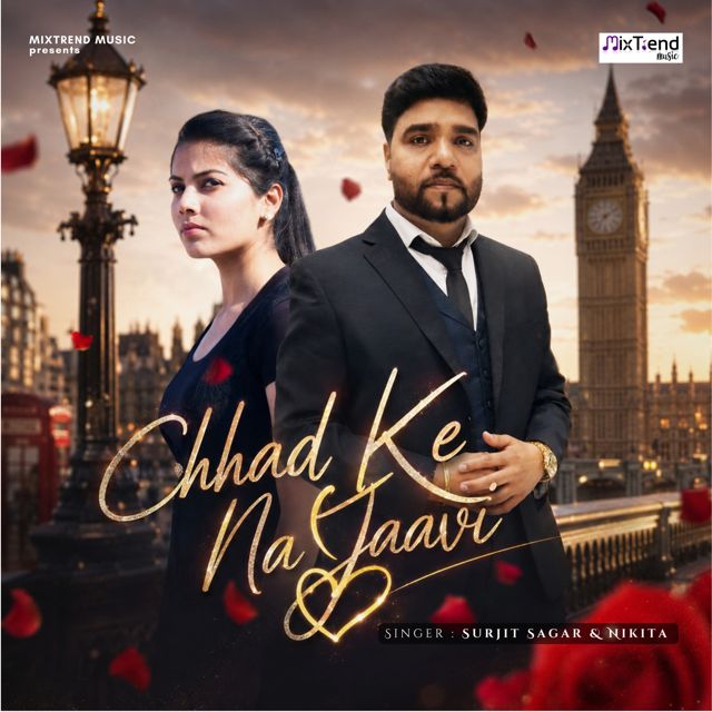 Surjit Sagar - 'Chhad Ke Na Jaavi (feat. Nikita)' [Ringtone]