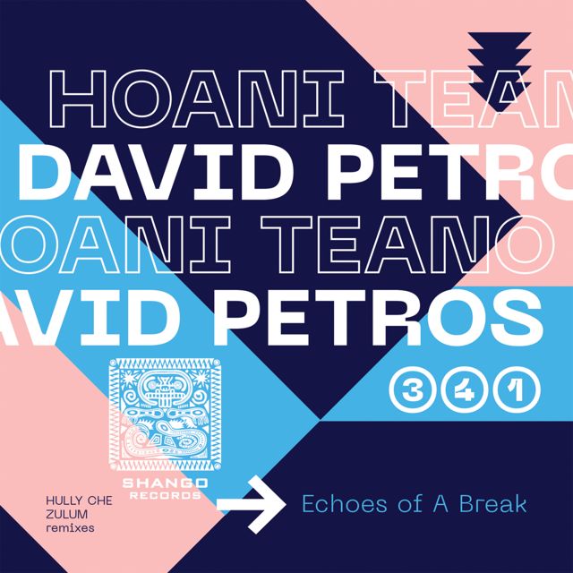 Hoani Teano - 'Echoes Of A Break (Hully Che remix) (feat. David Petros & Hully Che)' [Ringtone]