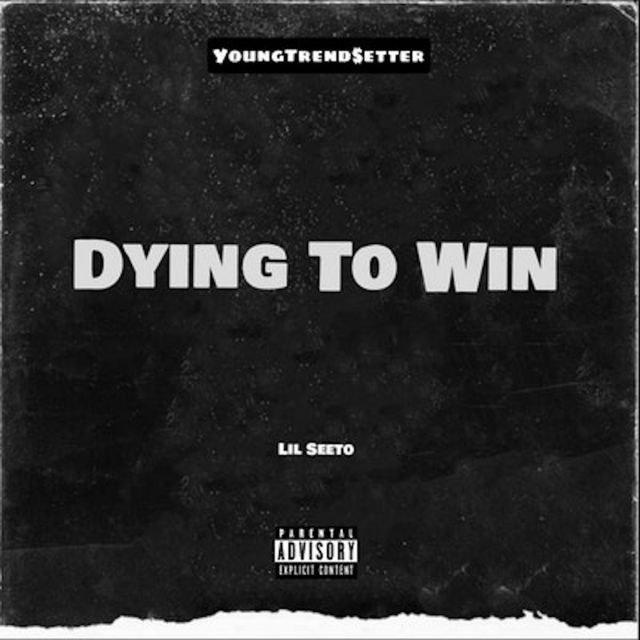 Lil Seeto - 'Dying To Win' [Ringtone]