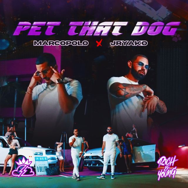 Rich Marcopolo - 'Pet That Dog (feat. JRYAKO) (feat. Jryako)' [Ringtone]