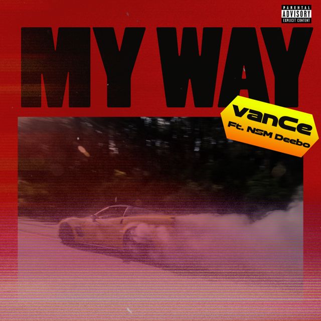 Vance - 'My Way (feat. NSM Deebo)' [Ringtone]