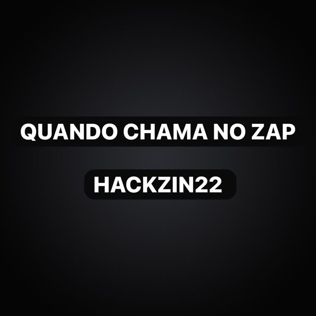 HACKZIN22 - 'Quando Chama no Zap (feat. San Danado & Funk Maia)' [Ringtone]