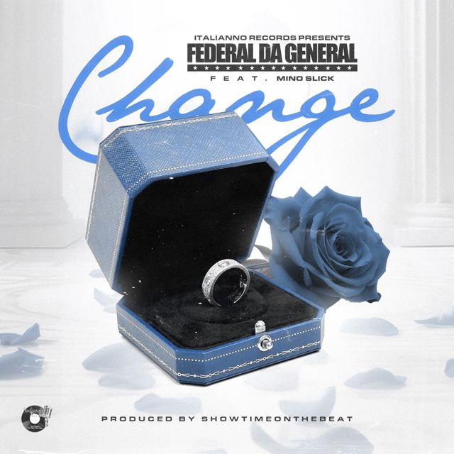 Federal Da General - 'Change (feat. Mino Slick)' [Ringtone]