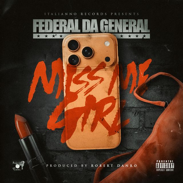 Federal Da General - 'Miss Me Girl' [Ringtone]