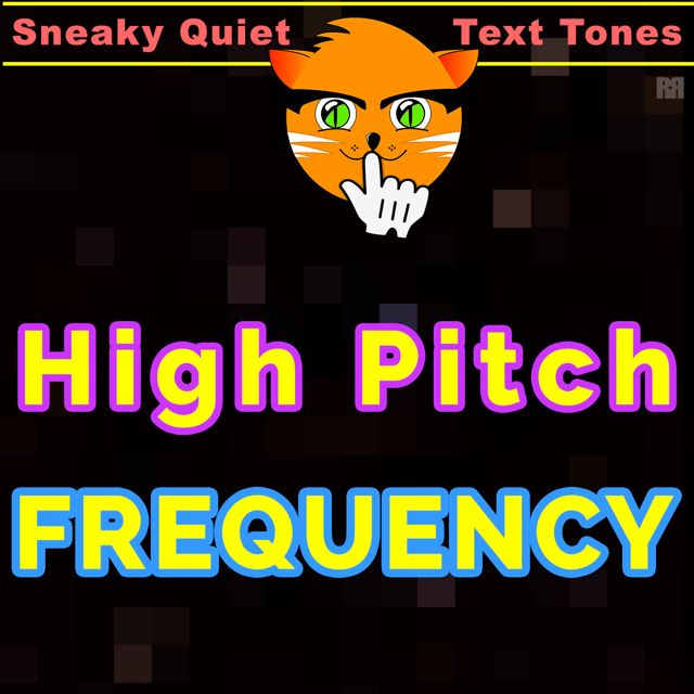 Sneaky Quiet Text Tones - 'High Pitch Frequency' [Ringtone]