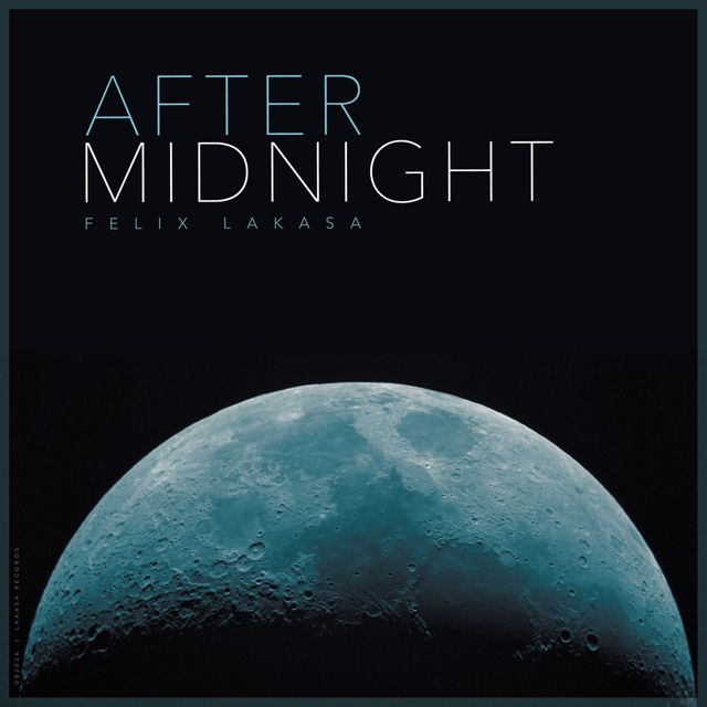 Felix Lakasa - 'After Midnight (Mark Vocal Mix)' [Ringtone]