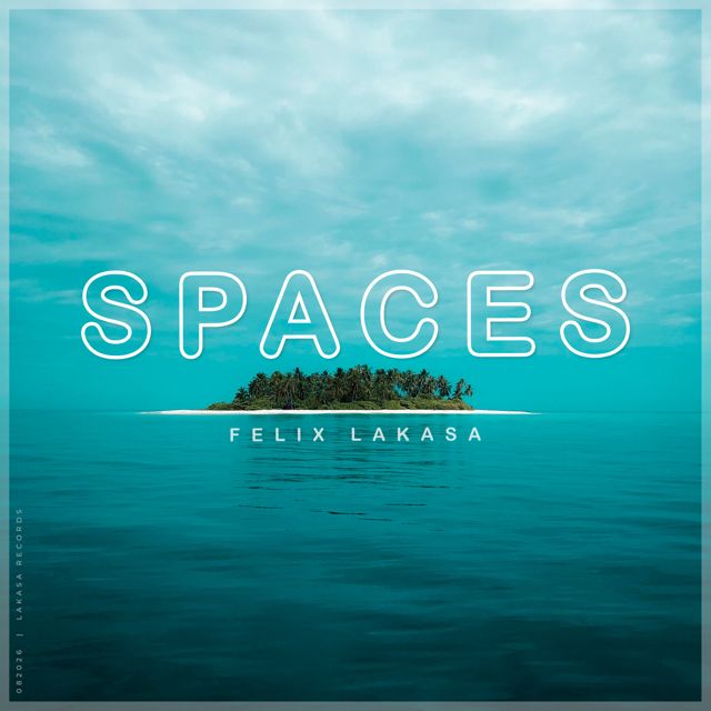 Felix Lakasa - 'Spaces' [Ringtone]
