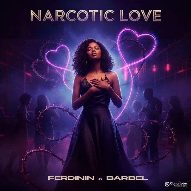 Ferdinin - 'Narcoticlove (Remix) (feat. BARBEL & CANALTUBE)' [Ringtone]