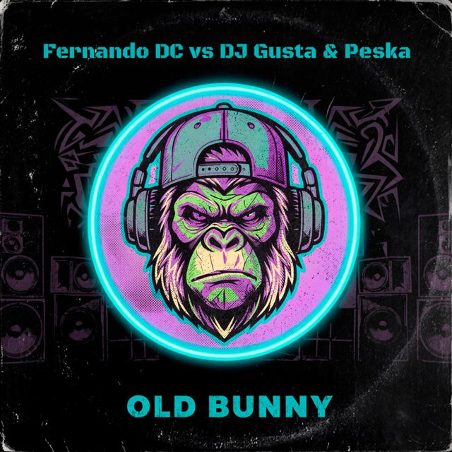Fernando DC - 'Old Bunny (Radio edit) (feat. Dj Gusta & Peska)' [Ringtone]