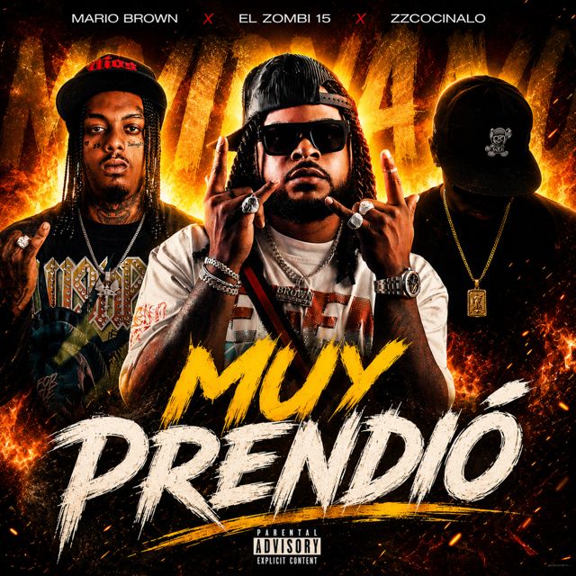Mario Brown - 'Muy Prendio (feat. El Zombi15 & Zz Cocinalo)' [Ringtone]