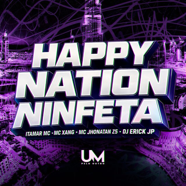 ITAMAR MC - 'HAPPY NATION NINFETA (feat. MC XANG & MC JOHNATAN ZS & DJ ERIK JP)' [Ringtone]