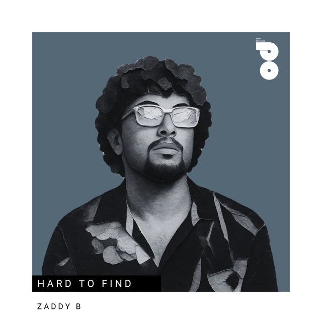 Zaddy B - 'Hard To Find' [Ringtone]