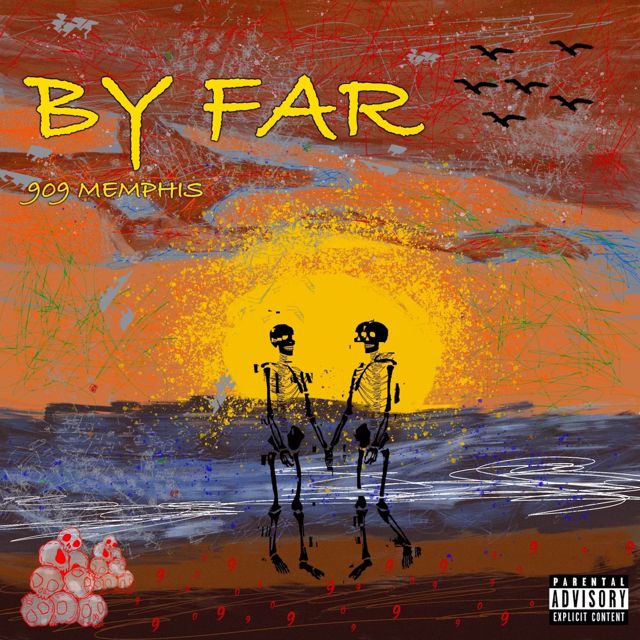 909Memphis - 'By Far' [Ringtone]