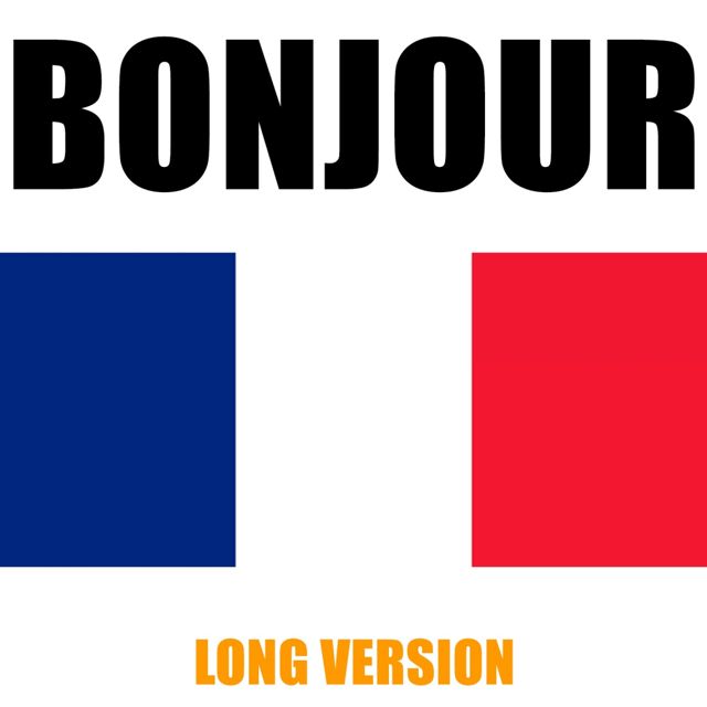 French Texte - 'Bonjour Long Version' [Ringtone]