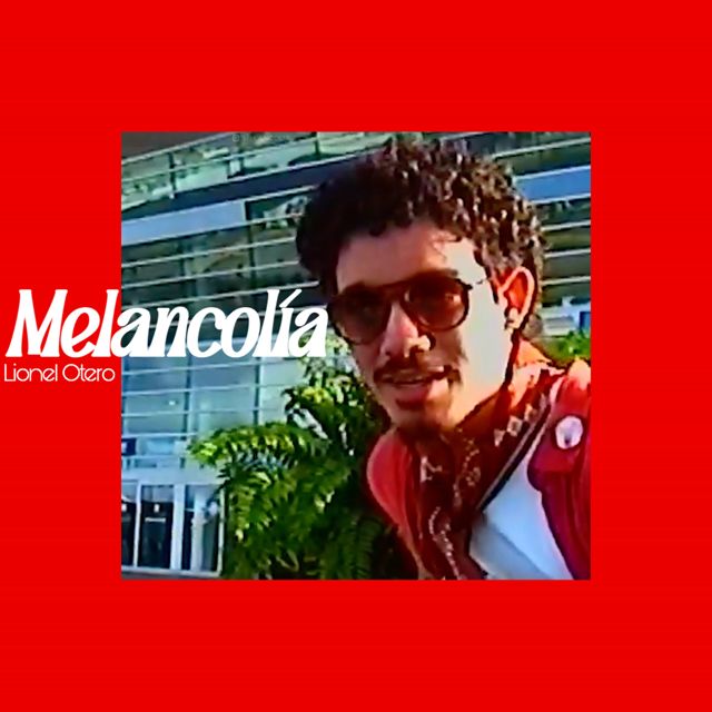 Lionel Otero - 'Melancolía' [Ringtone]