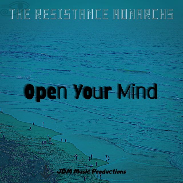 The Resistance Monarchs - 'Open Your Mind' [Ringtone]
