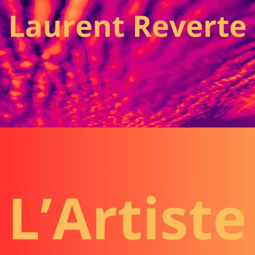 Laurent REVERTE - 'L'Artiste' [Ringtone]