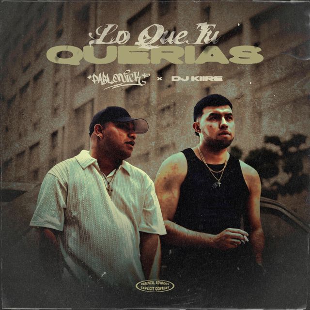 Pablonick - 'Lo que tu querias (feat. Dj Kiire)' [Ringtone]
